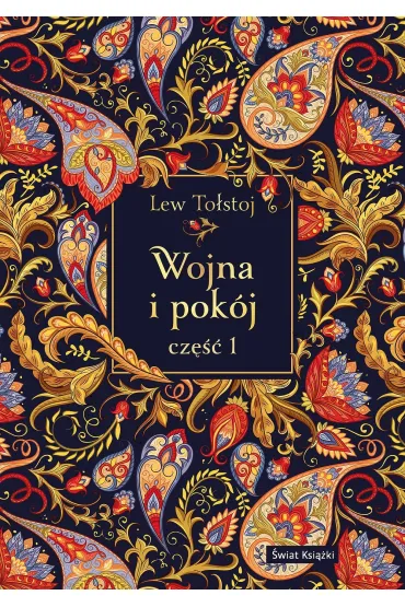 Wojna i pok�j. Cz�� 1 (edycja elegancka) - Lew To�stoj