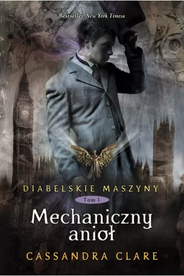 Mechaniczny anio�. Diabelskie maszyny. Tom 1 - Cassandra Clare