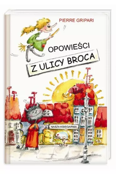 Opowie�ci z ulicy broca tw. - Gripari Pierre