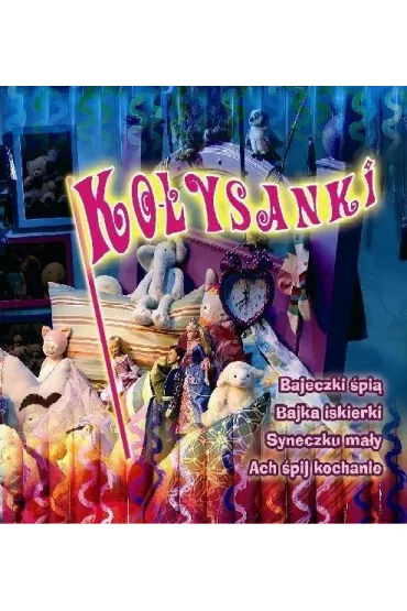 Ko�ysanki. Bajeczki �pi� CD
