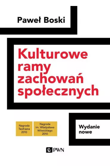 Kulturowe ramy zachowa� spo�ecznych - Pawe� Boski