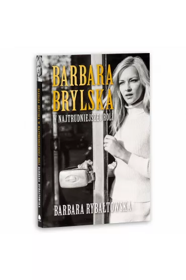 Barbara Brylska w najtrudniejszej roli - Barbara Ryba�towska