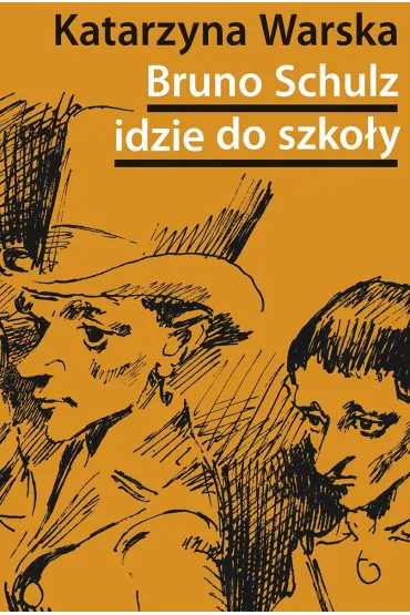 Bruno Schulz idzie do szko�y - Katarzyna  Warska