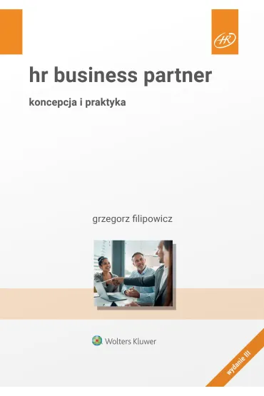 HR Business Partner. Koncepcja i praktyka w.3 - Grzegorz Filipowicz