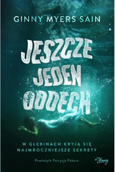 Jeszcze jeden oddech - Ginny  Myers Sain
