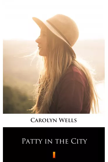 eBook Patty in the City mobi epub - Carolyn Wells
