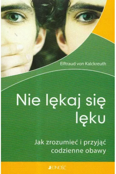Nie l�kaj si� l�ku - Kalckreuth Elftraud