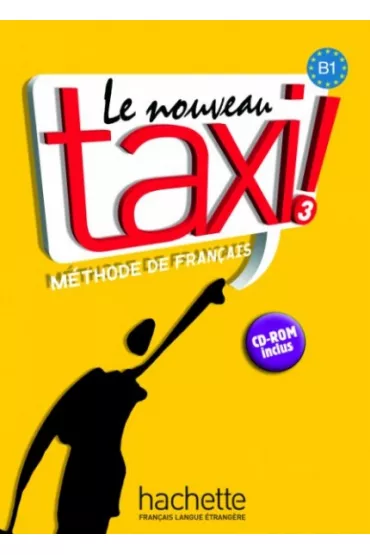 Le Nouveau Taxi! 3. Podr�cznik + CD - L Hutchings, Natalie Hirschsprung