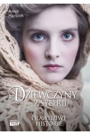 Dziewczyny z Syberii - Anna Herbich