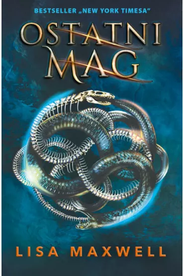 Ostatni mag. Tom 1 - Lisa Maxwell
