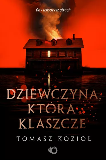 Dziewczyna, kt�ra klaszcze - Tomasz Kozio�