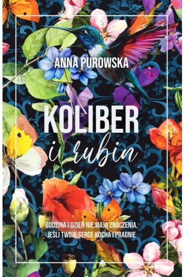 Koliber i rubin (barwione brzegi) - Anna Purowska