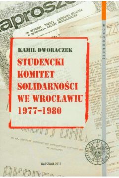Studencki Komitet Solidarnoci we Wrocawiu 1977-1980