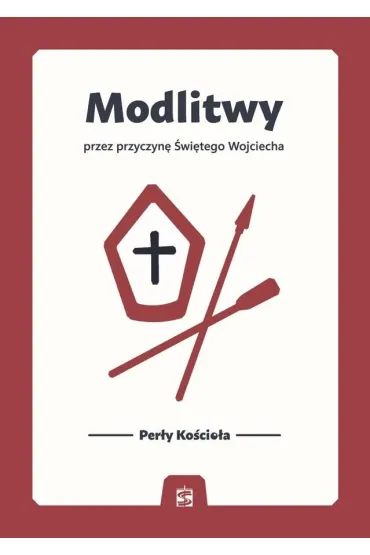 Modlitwy przez przyczyn� �wi�tego Wojciecha