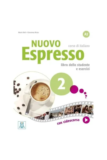 Nuovo Espresso 2. Podr�cznik i wersja cyfrowa A2 - Giovanna Rizzo, Maria  Bali