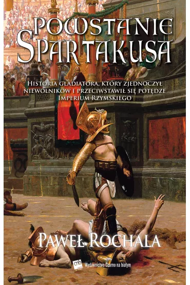 eBook Powstanie Spartakusa mobi epub - Pawe� Rochala