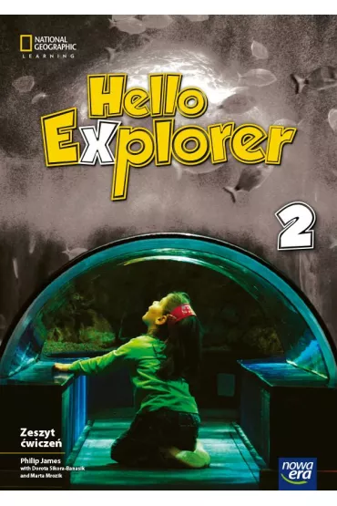 Hello Explorer 2. Zeszyt �wicze� do j�zyka angielskiego