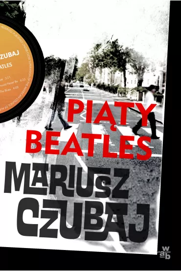 Pi�ty beatles - Mariusz Czubaj