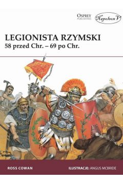 Legionista rzymski 58 przed Chr.- 69 po Chr.