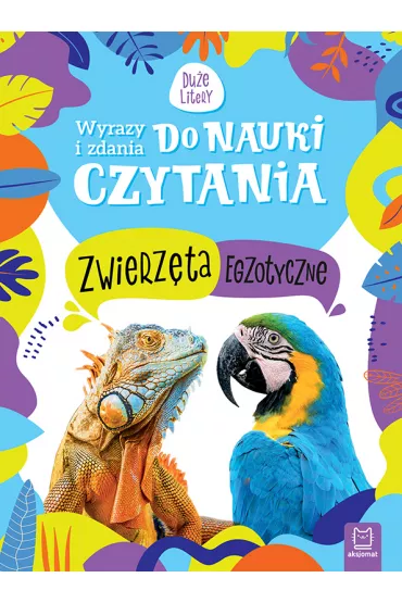 Wyrazy i zdania do nauki czytania. Zwierzta - Monika Basiejko