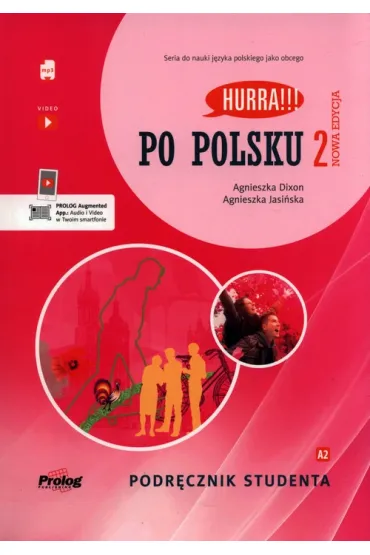 HURRA!!! PO POLSKU 2 Podr�cznik studenta + mp3. Nowa Edycja. II wyd. - Agnieszka Jasi�ska, Agnieszka Dixon