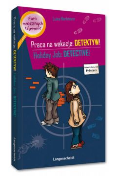Praca na wakacje detektyw! Holiday Job Detective! - Hartmann Luisa - Luisa Hartmann