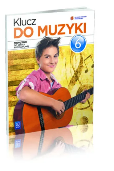 Klucz do muzyki. Klasa 6. Podr�cznik. Szko�a podstawowa