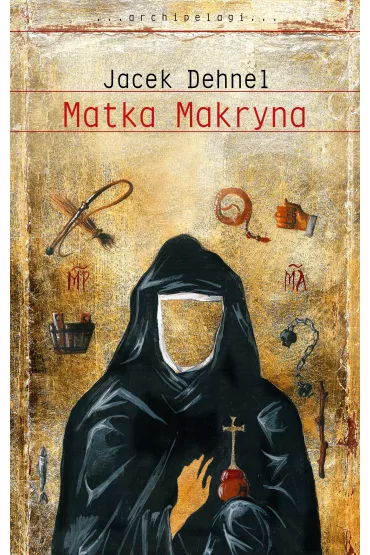 Matka Makryna - Jacek Dehnel
