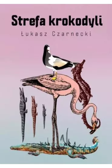 Strefa krokodyli - �ukasz Czarnecki
