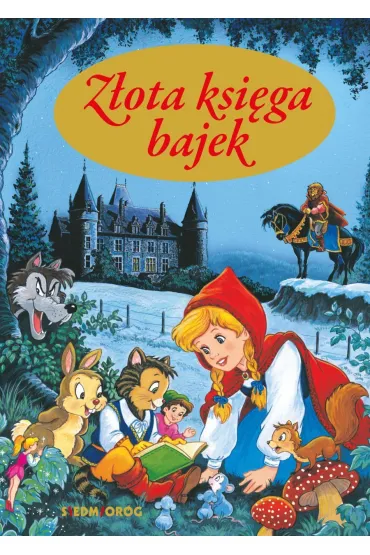 Z�ota ksi�ga bajek - Aleksandra Micha�owska