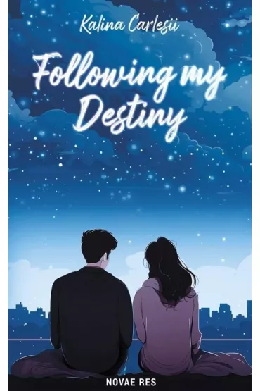 Following my Destiny - Kalina Carlesii