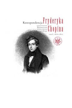 eBook Korespondencja Fryderyka Chopina, tom 1, 1816-1831 pdf