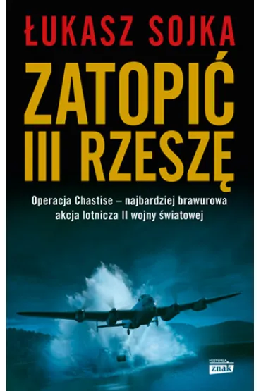 Zatopi� III Rzesz� - �ukasz  Sojka