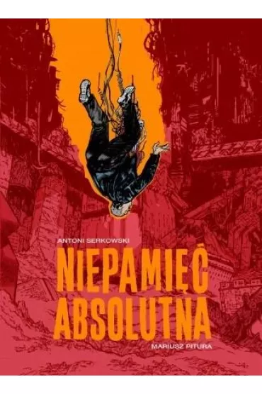 Niepami�� absolutna - Mariusz  Pitura, Antoni  Serkowski