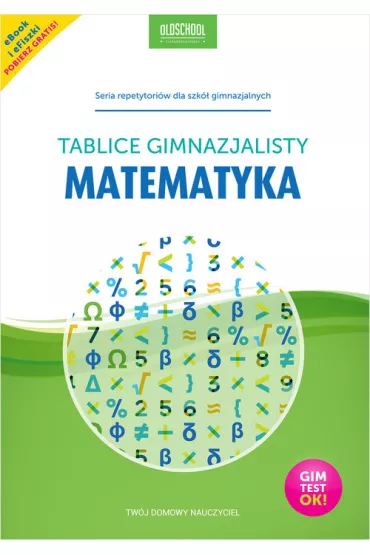 Matematyka. Tablice gimnazjalisty