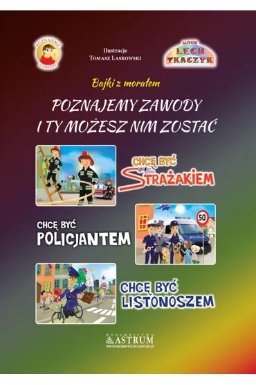 Poznajemy zawody. Stra�ak, Policjant, Listonosz - Lech Tkaczyk