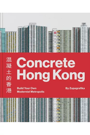 Concrete Hong Kong - Zupagrafika