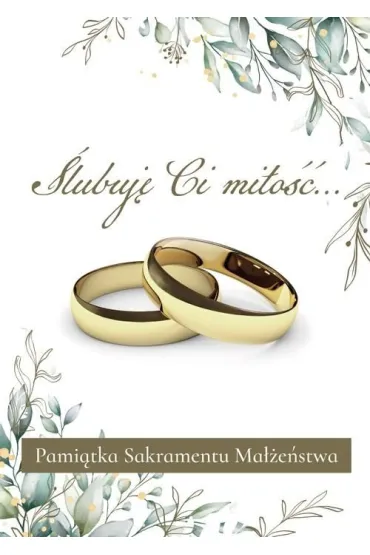 �lubuj� Ci mi�o�� Pami�tka Sakramentu Ma��e�stwa