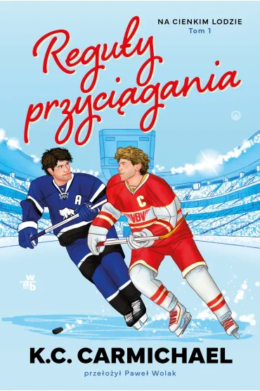 Regu�y przyci�gania. Na cienkim lodzie. Tom 1 - K C Carmichael