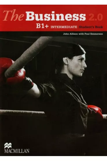 The Business 2.0 B1+ Intermediate Student's Book - Emmerson Paul, John Allison