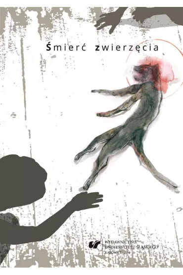 �mier� zwierz�cia. Wsp�czesne zootanatologie - Marzena Kotyczka