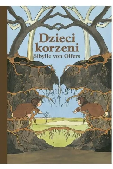 Dzieci korzeni - Sybille von Olfers