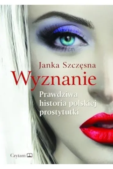 Wyznanie - Janka Szcz�sna