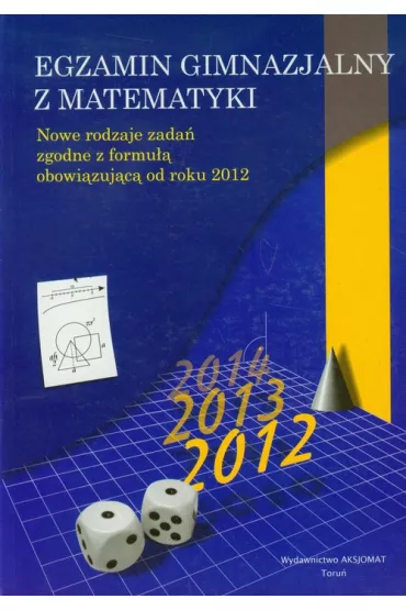Egzamin gimnazjalny z matematyki. Zbi�r zada� i test�w - Adam Makowski, Piotr Nodzy�ski, Tomasz Mas�owski, El�bieta Mentzen, Dorota Mas�owska