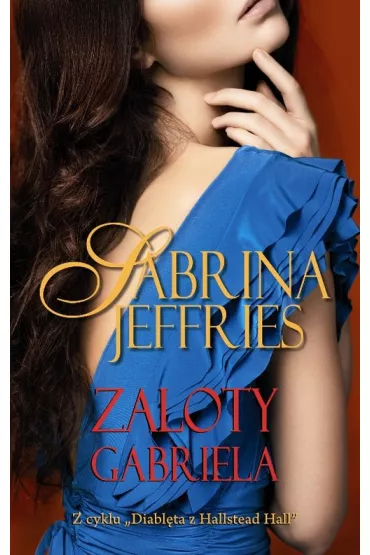 Zaloty Gabriela. Diabl�ta z Hallstead Hall. Tom 4 - Sabrina Jeffries
