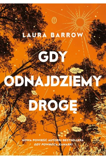 Gdy odnajdziemy drog� - Laura Barrow