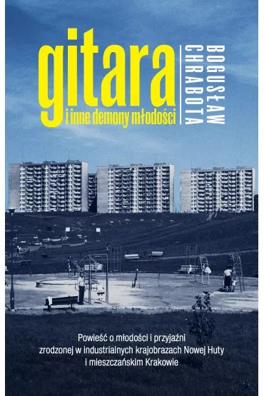 Gitara I Inne Demony M�odo�ci - Bogus�aw Chrabota