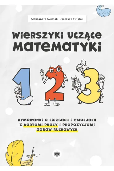Wierszyki ucz�ce matematyki - Aleksandra �wistak, Mateusz �wistak
