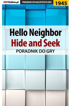 eBook Hello Neighbor Hide and Seek - poradnik do gry pdf epub
