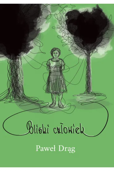 Bliski cz�owiek - Pawe� Dr�g
